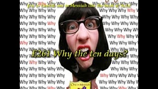 E261 WHY THE TEN DAYS HQ WITH GRAPHICS