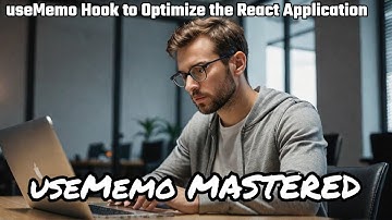 Mastering useMemo in React: Boost Your App