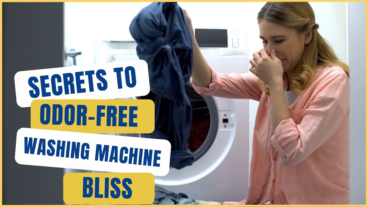 How To Get Rid Of Bad Smell In Washing Machine? Quick Tips - YouTube