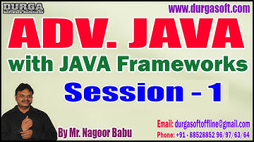 ADV. JAVA tutorials || Session - 1 || by Mr. Nagoor Babu On 18-12-2023 @11:30AM IST