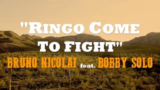  Spaghetti Westerns Ringo Come To Fight - Lyrics Video Bruno Nicolai Ft Bobby Solo
