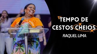Raquel Lima - Tempo de Cestos Cheios | Conferência SONHOS | @raquellimaaoficial