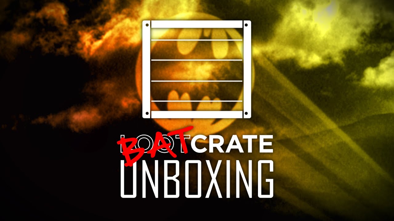 Batman does a Loot Crate Unboxing!