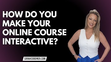 How do you make your online course interactive?