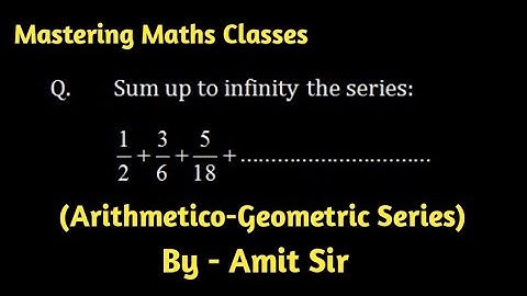 Arithmetico - geometric Series( ISC Mathematics Class 11th S.Chand Solution)