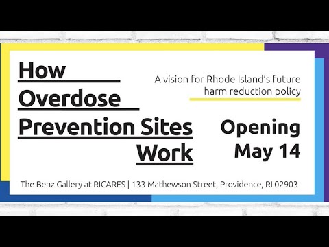 How Overdose Prevention Sites Work: A Mock Exhibit at RICARES Benz Gallery in downtown Providence