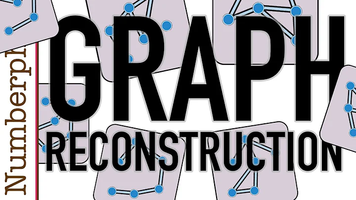 The Graph Reconstruction Conjecture - Numberphile