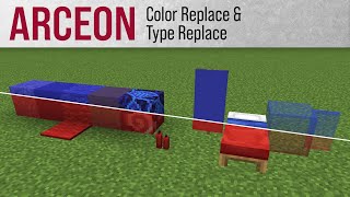 Replacing Colors and Block Types | Arceon Guide