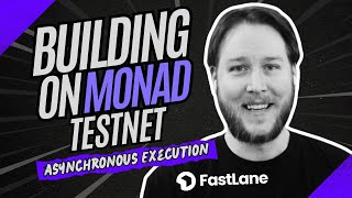 Building on Monad Testnet - Asynchronous Execution