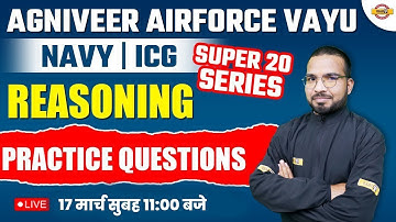 AGNIVEER AIRFORCE VAYU/NAVY ICG | REASONING CLASSES | PRACTICE QUESTIONS | BY GUARAV SIR