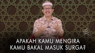 Cangkir Tasawuf Modern eps .138 - APAKAH KAMU MENGIRA KAMU BAKAL MASUK SURGA?