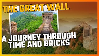 The Great Wall: A Journey Through Time and Bricks