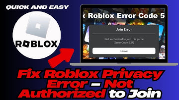 FIX Roblox Not Authorized To Join This Experience Due To Privacy Settings - 2025