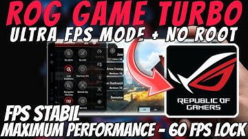 Rog Turbo Booster For Android Game ! Max FPS Fix Lag - No Root