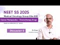 NEET SS Medical Oncology Elite S02 Discussion-2 |Cancer Therapeutics - Chemotherapy Drugs | Dr Kiran