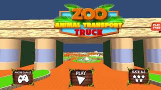 Zoo Animal Transport Truck 3D - Android Gameplay HD screenshot 1