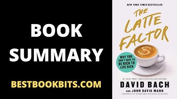 The Latte Factor | David Bach | Book Summary