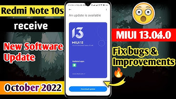 Redmi Note 10s New Update MIUI 13.0.4.0 October 2022 | Latest Update 13.0.4 |Fix bugs & Improvements