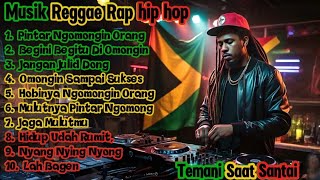 Musik Reggae Rap Hip Hop | Lagu Santai Tentang Ngomongin Orang