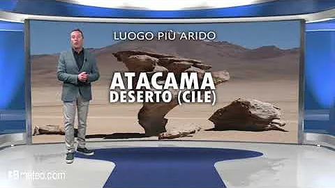Qual è il luogo più arido del mondo?