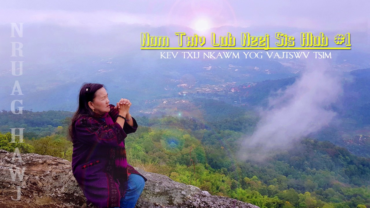 Nam Txiv Lub Neej Sis Hlub #1 (Kev Txij Nkawm Yog Vaajtswv Tsim) | Nruag Hawj