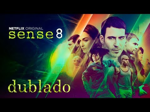 Sense8 - Histórias Inacabadas - Temp. 3 (Fandublado)