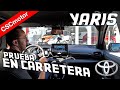 Toyota Yaris | 2021 | Prueba en carretera
