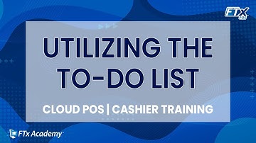 How to Utilize the To-Do List (FTx POS Training)