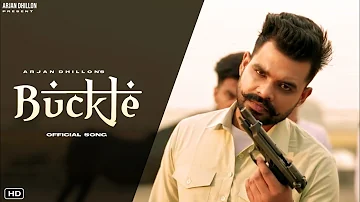 Buckle ( Audio Song ) Arjan Dhillon , Arjan Dhillon New Song , New Punjabi Songs 2022