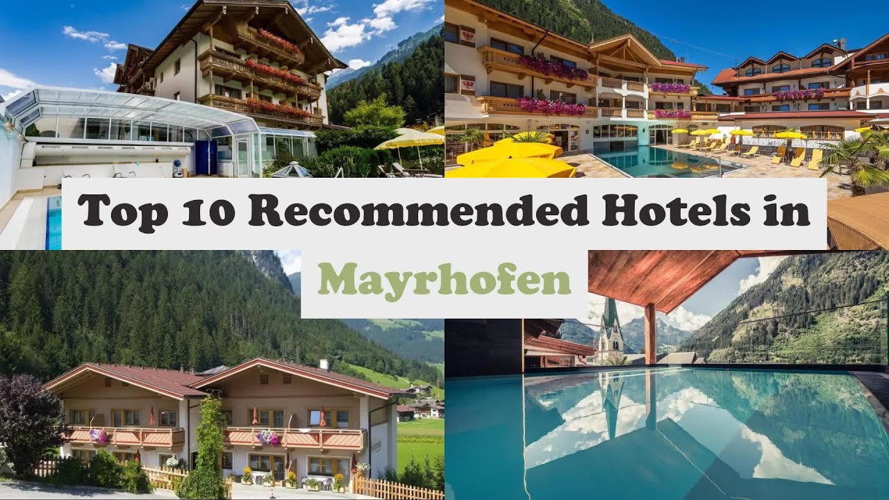 Top 10 Recommended Hotels In Mayrhofen | Top 10 Best 4 Star Hotels In Mayrhofen