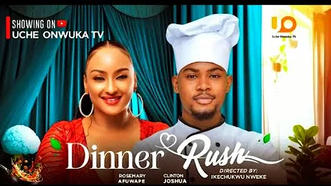 DINNER RUSH LATEST NIGERIAN MOVIE FEATURING CLINTON JOSHUA ROSEMARY AFUWAPE - PREGNANCY CRAVINGS