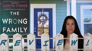 THE WRONG FAMILY BY TARRYN FISHER REVIEW #booktube #thewrongfamily #tarrynfisher #bookreview