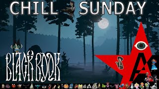 Chill Sunday Stream: Black Book: Alone in the Forest