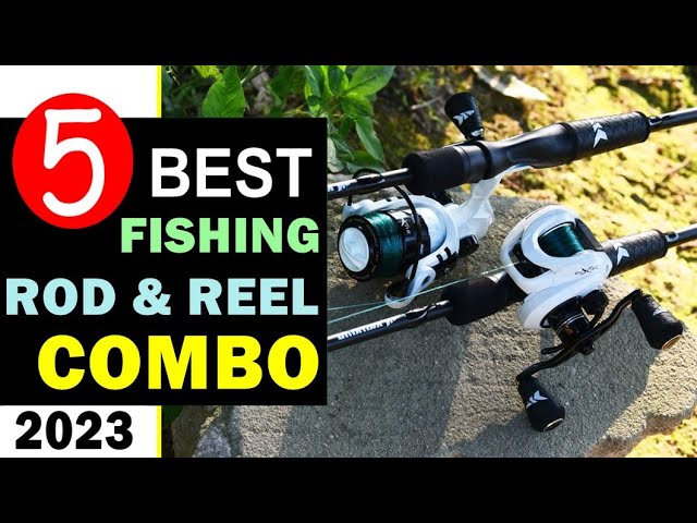 Best Fishing Rod and Reel Combo 2023 🏆 Top 5 Best Fishing Rod and