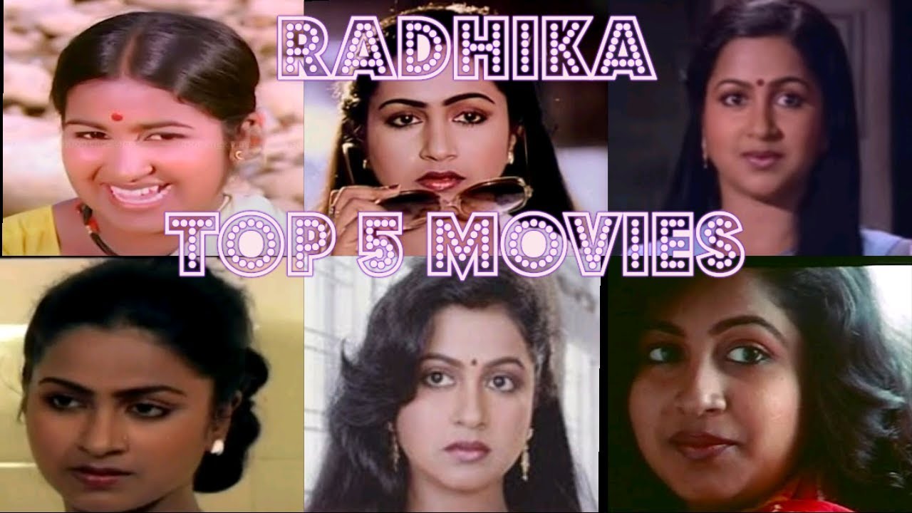 Radhika Top 5 Movies - YouTube