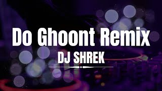 Do Ghoont Remix | Nia Sharma | Shruti Rane | DJ Shrek | Do Ghut Mujhe Bhi Pila De