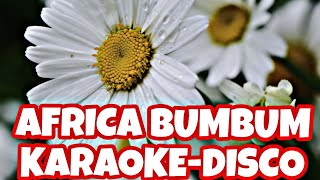AFRICA BUMBUM KARAOKE DISCO