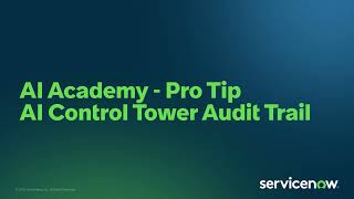 AI Academy Pro Tip   AI Control Tower Audit Trail