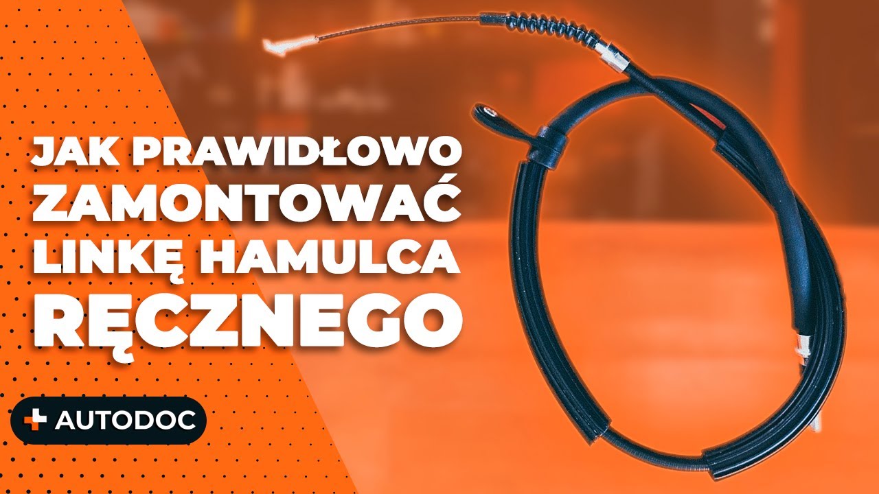 Jak prawidłowo zamontować linkę hamulca ręcznego | AUTODOC #autodoc