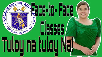 DepEd Order 34 s. 2022 FACE TO FACE CLASSES TULOY NA