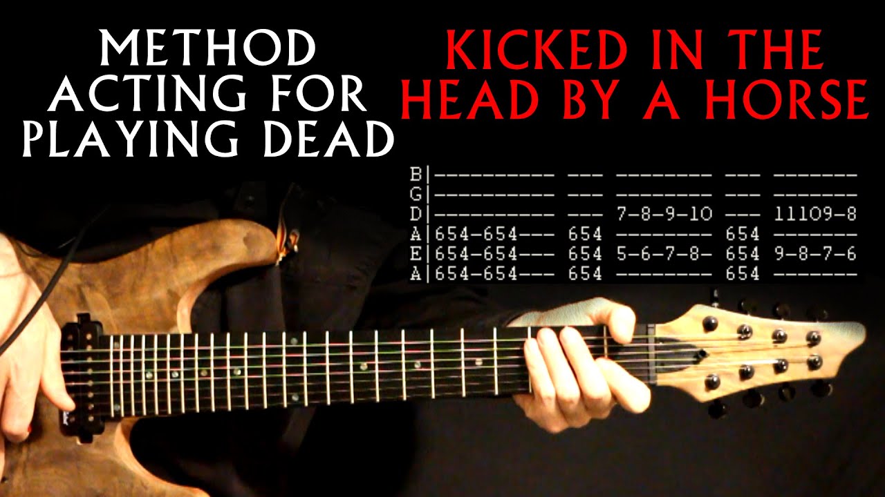 Method Acting For Playing Dead Kicked In The Head By A Horse Guitar Tab Lesson