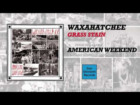 Grass Stain - Waxahatchee