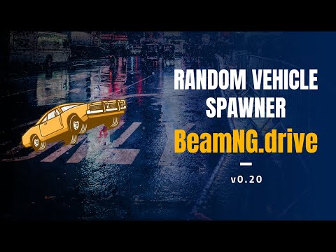 BeamNG Drive Mod Random Vehicle & Config Spawner