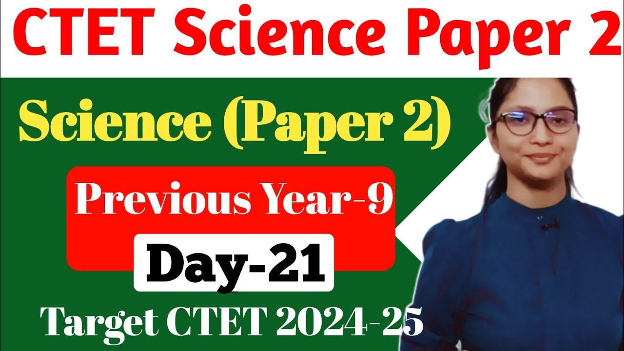 CTET Science Previous Year | CTET Science Paper 2 Previous Year | CTET ...