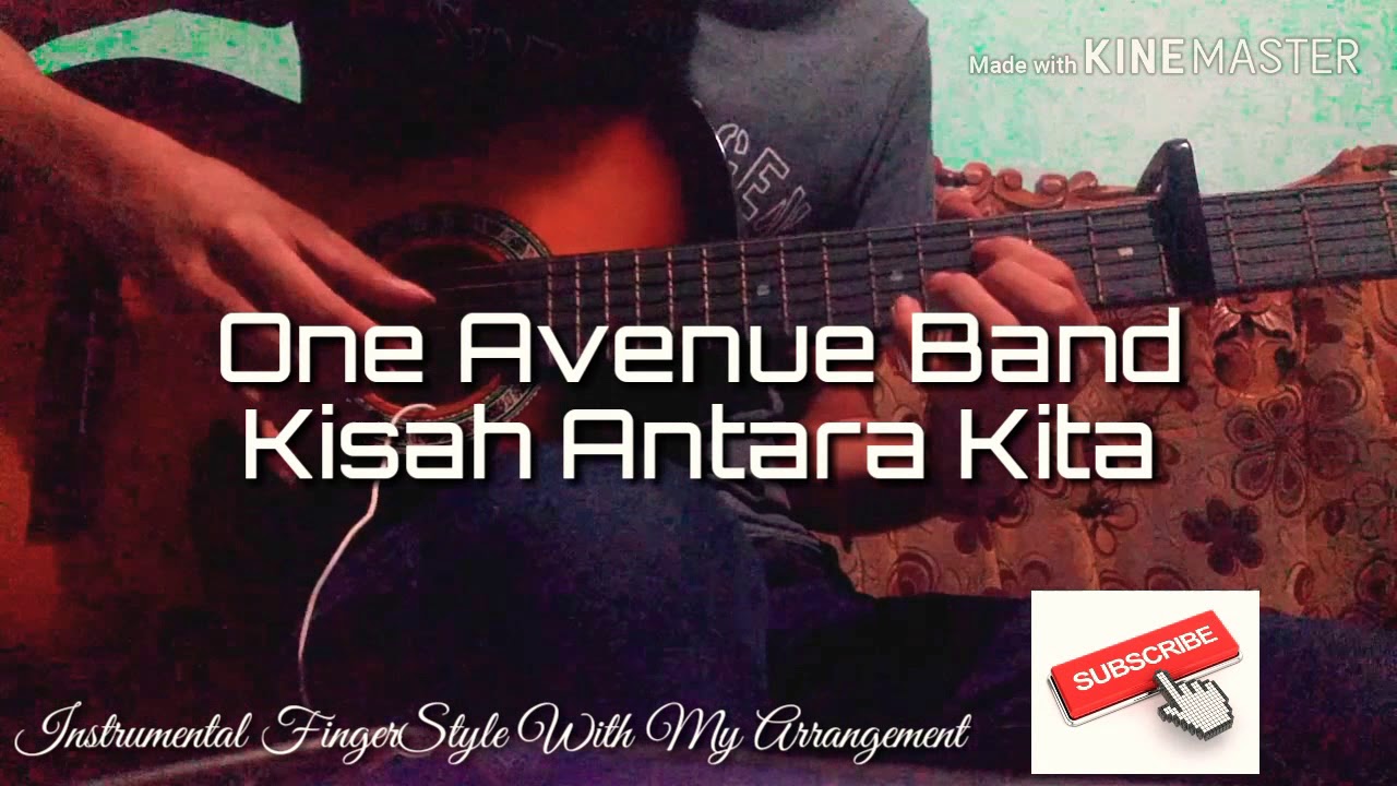 Kisah Antara Kita One Avenue Band Guitar Cover Fingerstyle Instrumental Youtube
