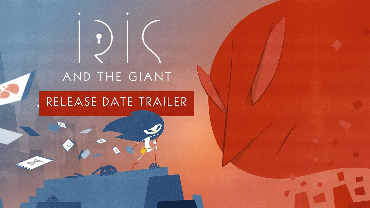 Iris and the Giant - Release Date Trailer || PlayStation, Xbox !!