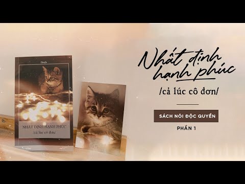 Video [SÁCH NÓI] Nhất định hạnh phúc cả lúc cô đơn - Tác giả... - youtube