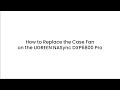 How to replace the Case Fan on the UGREEN NASync DXP6800 Pro