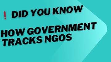 How Government Tracks NGOs: Information with MCA, ITD, FCRA & More