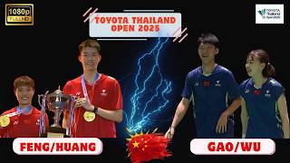 Feng Yan Zhe & Huang Dong Ping vs Gao Jia Xuan & Wu Meng Ying | Final Highlights |Thailand Open 2025